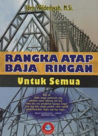 RANGKA ATAP BAJA RINGAN (Untuk Semua)